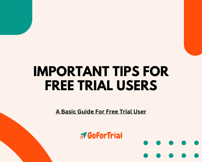 Tips For Free Trial User