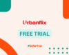 Urbanflix Free Trial