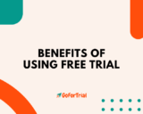 Benefits of Using Free Trial, Why you should try for Free Trial