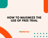 Maximizing The Use Of Free Trial that you are subscribing