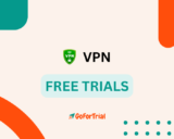 15 Best VPN Free Trials in 2025: Try Risk-Free for 30 Days Without Credit Card